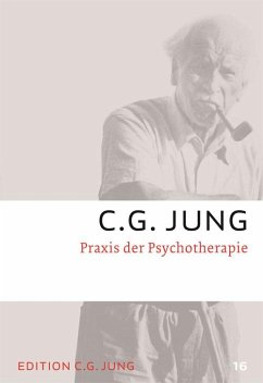 Praxis der Psychotherapie - Jung, Carl G.