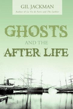 Ghosts and the After Life - Jackman, Gil