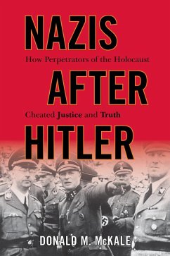 Nazis After Hitler - McKale, Donald M