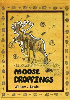 Moose Droppings - Lewis, William J.