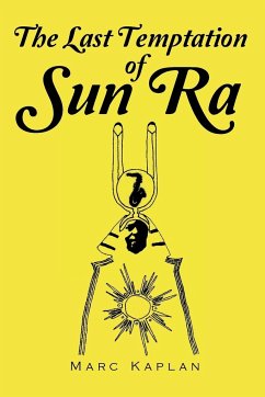 The Last Temptation of Sun Ra