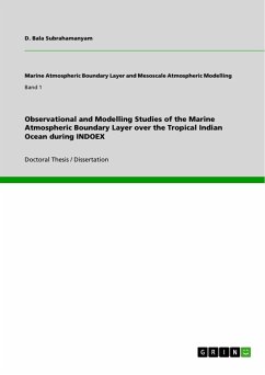 Observational and Modelling Studies of the Marine Atmospheric Boundary Layer over the Tropical Indian Ocean during INDOEX - Bala Subrahamanyam, D.