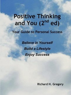 Positive Thinking and You (2nd Ed) - Gregory, Richard H.