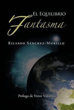 El Equilibrio Fantasma - S. Nchez-Murillo, Ricardo; Sanchez-Murillo, Ricardo