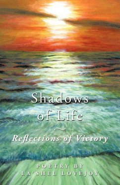 Shadows of Life - Reflections of Victory - Lovejoy, La'Shel