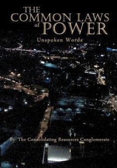 The Common Laws of Power - Consolidating Resources Conglomerate