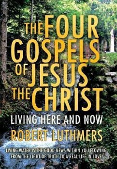 The Four Gospels of Jesus the Christ