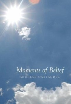 Moments of Belief - Oaklander, Michele