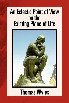 An Eclectic Point of View on the Existing Plane of Life - Wyles, Thomas