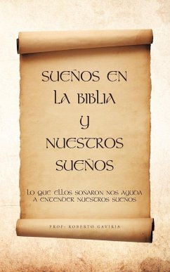 Suenos En La Biblia y Nuestros Suenos - Gaviria, Roberto