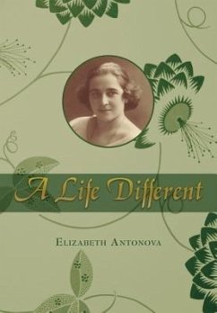 A Life Different - Antonova, Elizabeth