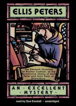 An Excellent Mystery: The Eleventh Chronicle of Brother Cadfael - Peters, Ellis