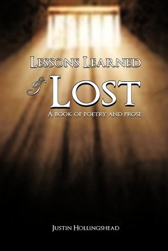 Lessons Learned & Lost - Hollingshead, Justin