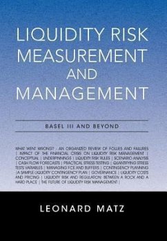 Liquidity Risk Measurement and Management - Matz, Leonard