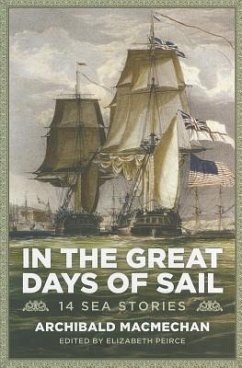 In the Great Days of Sail - Macmechan, Archibald; Peirce, Elizabeth