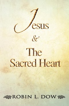 Jesus & the Sacred Heart - Dow, Robin L.