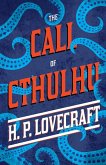 The Call of Cthulhu ;With a Dedication by George Henry Weiss