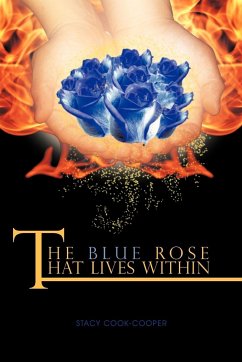 The Blue Rose That Lives Within - Cook-Cooper, Stacy