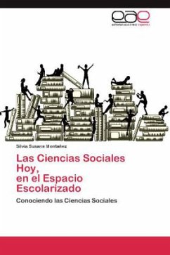 Las Ciencias Sociales Hoy, en el Espacio Escolarizado - Montañez, Silvia Susana
