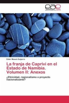 La franja de Caprivi en el Estado de Namibia. Volumen II: Anexos - Massó Guijarro, Ester