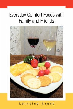 Everyday Comfort Foods with Family and Friends - Grant, Lorraine