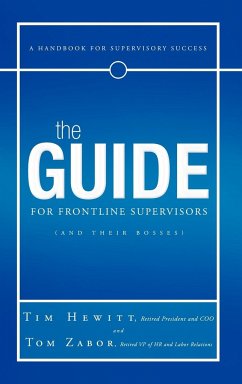 The Guide for Frontline Supervisors (and Their Bosses) - Hewitt, Tim; Zabor, Tom