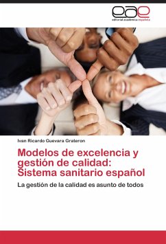 Modelos de excelencia y gestión de calidad: Sistema sanitario español - Guevara Grateron, Ivan Ricardo