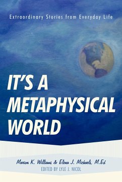 It's a Metaphysical World - Williams, Marion; Michaels, Elena