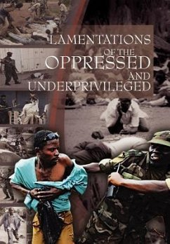 Lamentations of the Oppressed and Underprivileged - Peter; Onen, Shomari