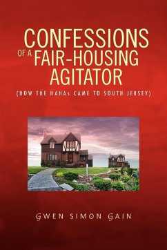 Confessions of a Fair-Housing Agitator - Gain, Gwen Simon