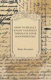 How to Really Know Yourself Through Your Handwriting