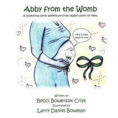 Abby from the Womb - Crist, Becci Bowersox