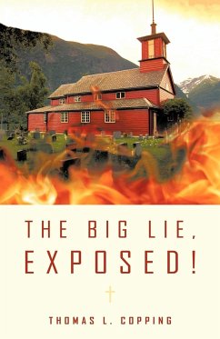 The Big Lie, Exposed! - Copping, Thomas L.