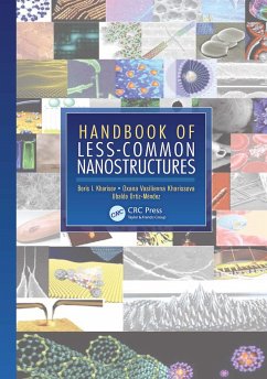 Handbook of Less-Common Nanostructures - Kharisov, Boris I; Kharissova, Oxana Vasilievna; Ortiz-Mendez, Ubaldo