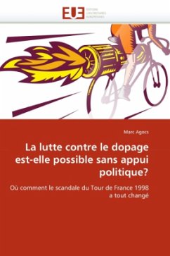 La Lutte Contre Le Dopage Est-Elle Possible Sans Appui Politique? - Agocs, Marc