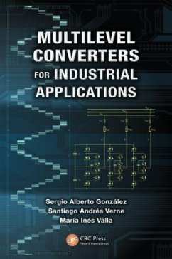 Multilevel Converters for Industrial Applications - Gonzalez, Sergio Alberto; Verne, Santiago Andres; Valla, Maria Ines