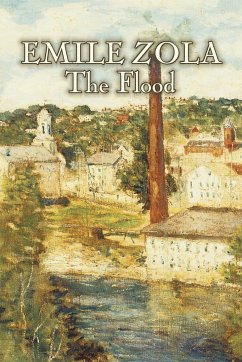 The Flood by Emile Zola, Fiction, Classics, Literary - Zola, Emile