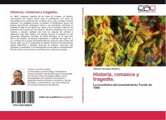 Historia, romance y tragedia.