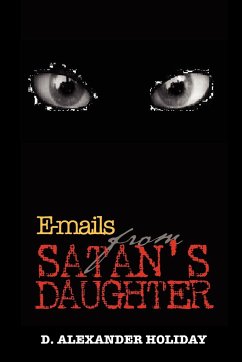 E-mails from Satan's Daughter - Holiday, D. Alexander