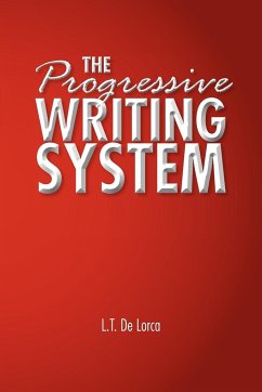 The Progressive Writing System - Lorca, L. T. De