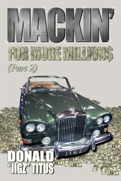 Mackin for More Millions (PT-2) - Titus, Donald Jigz