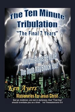 The Ten Minute Tribulation - Ayers, Ken