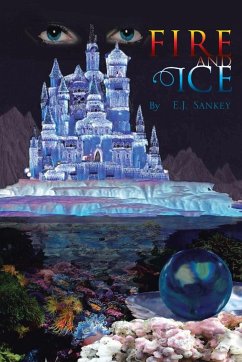 Fire and Ice - Sankey, Erin