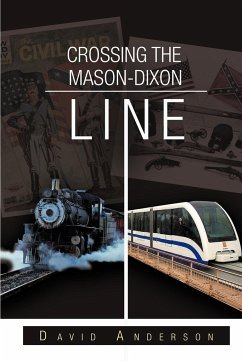 Crossing the Mason-Dixon Line - Anderson, David