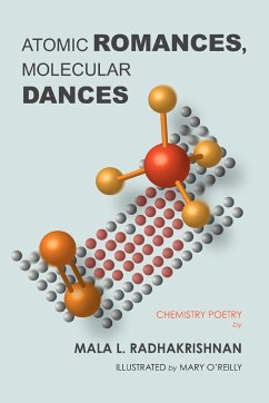 Atomic Romances, Molecular Dances - Radhakrishnan, Mala