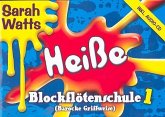 Heiße Blockflötenschule 1