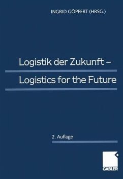 Logistik der Zukunft - Logistics for the Future - Göpfert, Ingrid