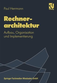 Rechnerarchitektur: Aufbau, Organisation und Implementierung