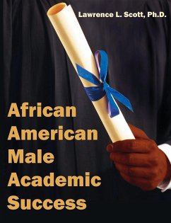 African American Male Academic Success - Scott, Lawrence L.