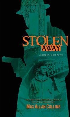 Stolen Away - Collins, Max Allan